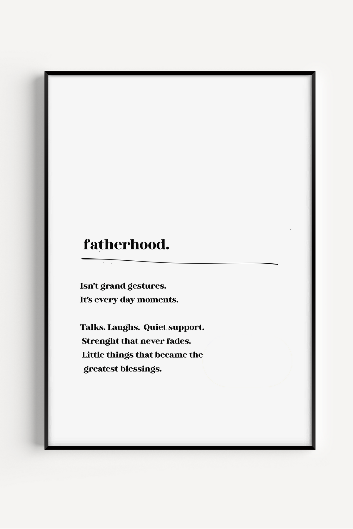 Minimalist Fatherhood poster with touching text about everyday moments, laughter, and quiet support – meaningful wall art gift for dads